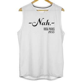 Nah Rosa Parks 1955 Black History Month Unisex Tank Top | Favorety CA