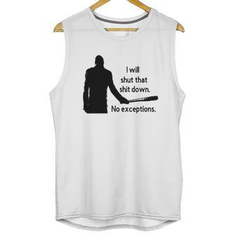 Negan Shut Down No Exceptions Walking Dead Unisex Tank Top | Favorety CA