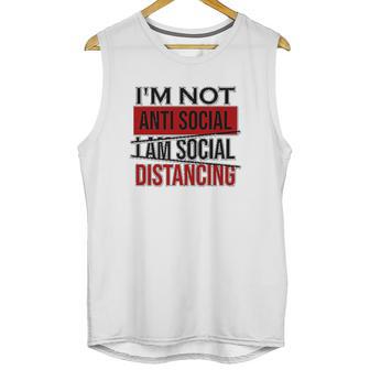 I Am Not Anti Social Youth I Am Social Distancing Unisex Tank Top | Favorety DE