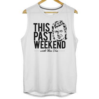 Theo Von This Past Weekend Podcast Unisex Tank Top | Favorety