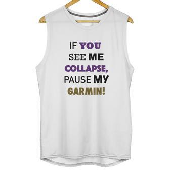 Pause My Garmin Tshirts Unisex Tank Top | Favorety UK