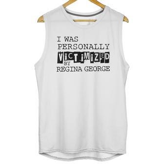 Personally Victimized By Regina George Unisex Tank Top | Favorety UK