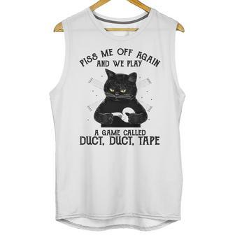 Piss Me Off Again And We Play A Game Called Duct Tape Cat Unisex Tank Top | Favorety DE