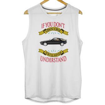 Porsche 928 If You Dont Own One You Will Never Understand Unisex Tank Top | Favorety UK