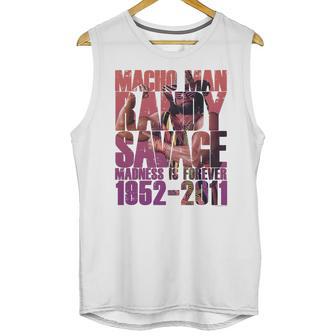 Randy Macho Man Savage Madness Is Forever Unisex Tank Top | Favorety DE