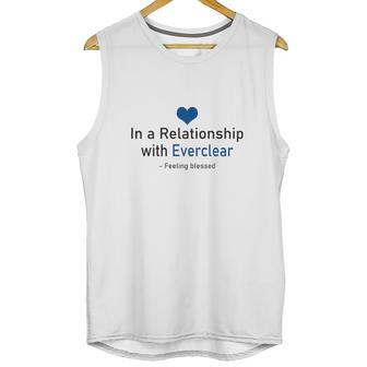 In A Relationship With Everclear Funny Beverages Unisex Tank Top | Favorety CA