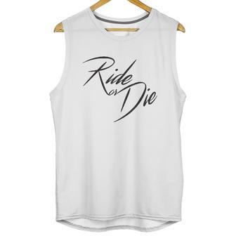 Ride Or Die Motor Cycle Bike Lover Gift Unisex Tank Top | Favorety UK