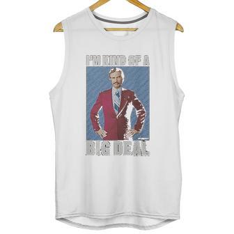 Ripple Junction Anchorman Kind Of A Big Photo Unisex Tank Top | Favorety CA