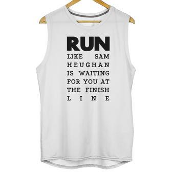 Run - Sam Heughan Unisex Tank Top | Favorety