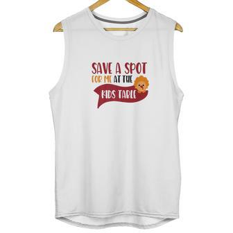 Save A Spot For Me At The Kids Table Turkey Unisex Tank Top | Favorety