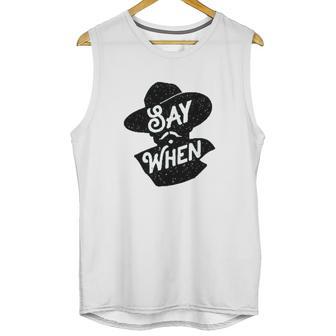 Say When Doc Holliday Western Quote Unisex Tank Top | Favorety UK