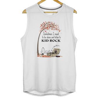 Snoopy Sometimes I Need To Be Alone And Listen To Kid Rock Shirt Unisex Tank Top | Favorety AU