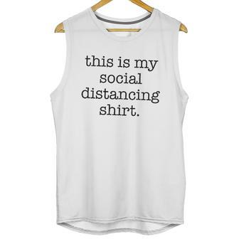 This Is My Social Distancing Unisex Tank Top | Favorety DE