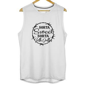 Sorta Sweet Sorta Beth Dutton Funny Unisex Tank Top | Favorety DE