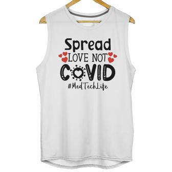 Spread Love Not Cov Med Tech Unisex Tank Top | Favorety CA