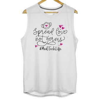 Spread Love Not Germs Med Tech Unisex Tank Top | Favorety