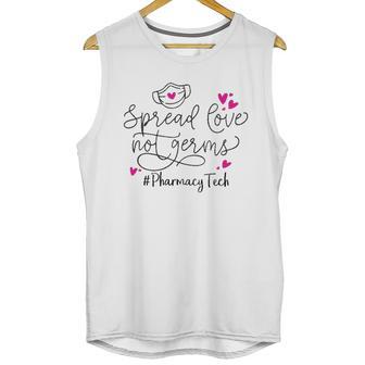 Spread Love Not Germs Pharmacy Tech Unisex Tank Top | Favorety AU