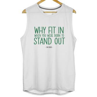 Stand Out Quote Dr Seuss Tshirt Unisex Tank Top | Favorety DE