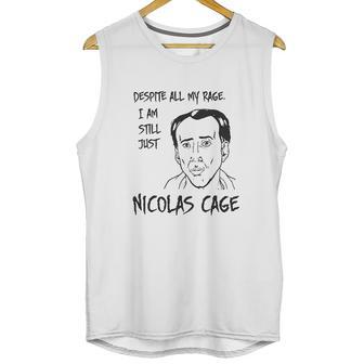 Strange Cargo Despite All My Rage Nicolas Cage Funny Unisex Tank Top | Favorety AU