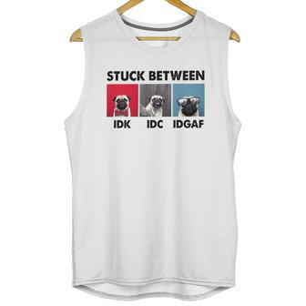 Stuck Between Idk Idc Pug Dog Unisex Tank Top | Favorety CA