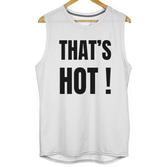 Thats Hot Paris Hilton Shirt T-Shirt Unisex Tank Top | Favorety DE