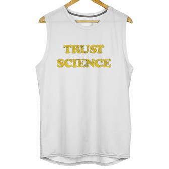 Trust Science Social Distancing Unisex Tank Top | Favorety AU