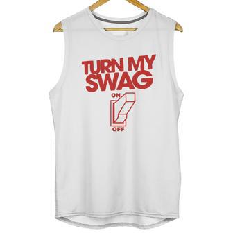 Turn My Swag On Unisex Tank Top | Favorety UK