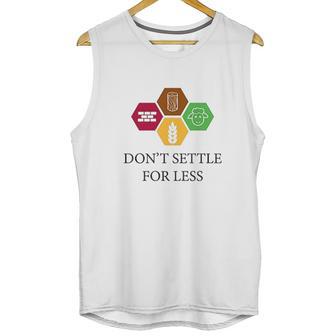 Ugp Campus Apparel Dont Settle For Less Unisex Tank Top | Favorety AU