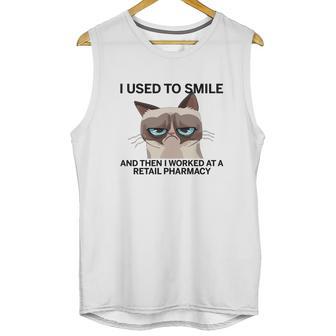 I Used To Smile And Then I Worked At A Retail Pharmacy T Shirt Unisex Tank Top | Favorety