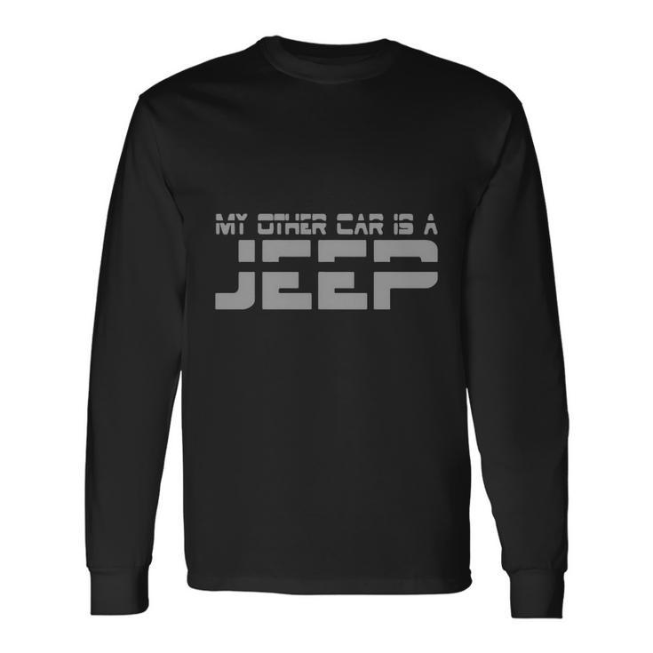 My Other Car Is A Jeep Mens Unisex Long Sleeve Gifts ideas