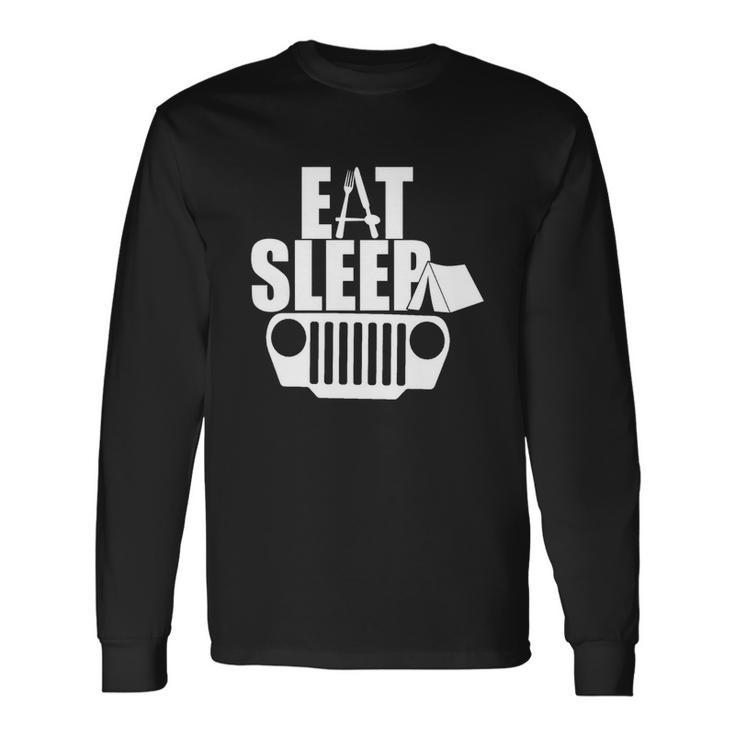 Eat Sleep Jeep Jeep Family Jeep Lovers Unisex Long Sleeve