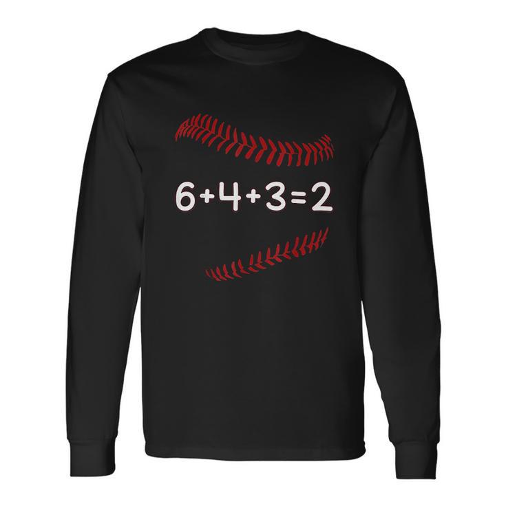 Funny Baseball Gift 6 4 3 2 Baseball Double Play Unisex Long Sleeve Gifts ideas