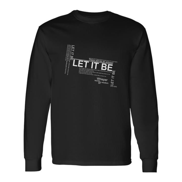 Let It Be Lyrics Art T Shirt Unisex Long Sleeve