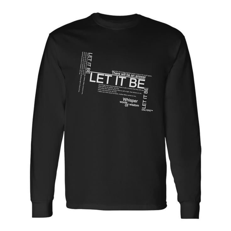 Let It Be Lyrics Art Unisex Long Sleeve