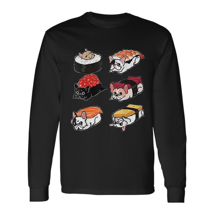 Sushi French Bulldog Funny By Huebucket Unisex Long Sleeve Gifts ideas