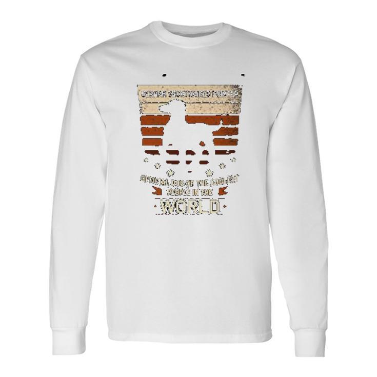 German Shorthaired Pointer Official Dog Of Coolest People Unisex Long Sleeve Gifts ideas