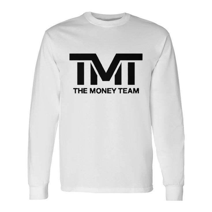 Tmt The Money Team Shirt Hoodie Tank Top Unisex Long Sleeve Gifts ideas