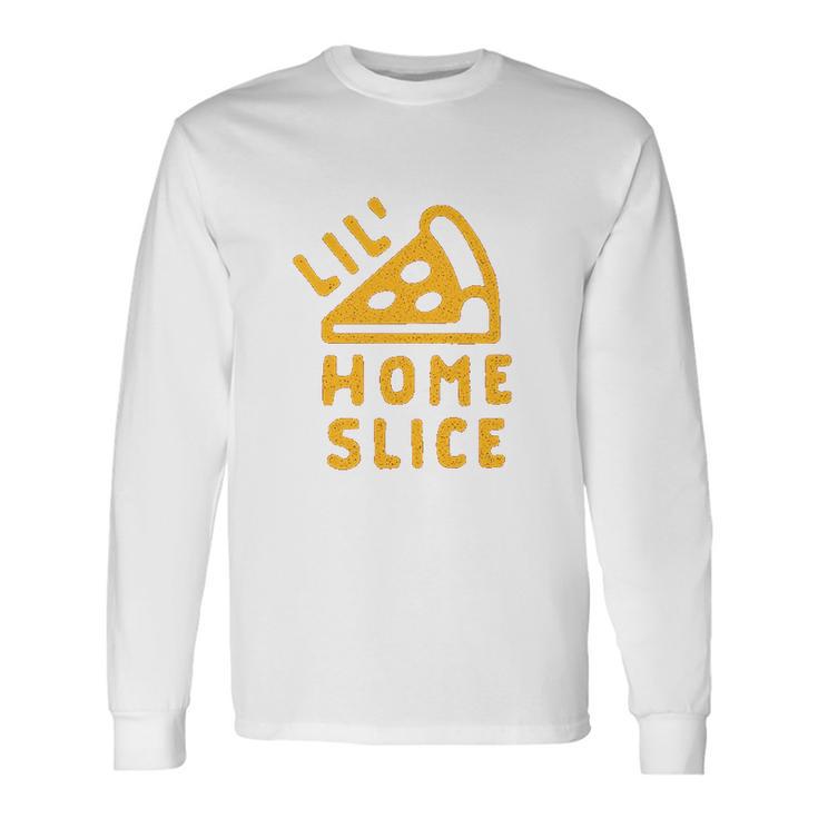 Toddler Lil Home Slice Funny Pizza Pie Younger Sibling Family Unisex Long Sleeve Gifts ideas