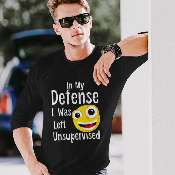 In My Defense I Was Left Unsupervised Funny Emoji Unisex Long Sleeve Gifts for Him