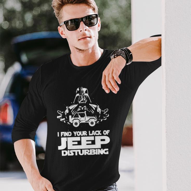 I Find Your Lack Of Jeep Disturbing Unisex Long Sleeve Gifts for Him