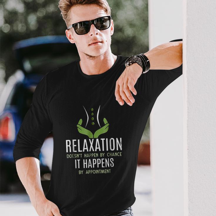 Funny Massage Therapist Relaxation Happens Unisex Long Sleeve Gifts for Him