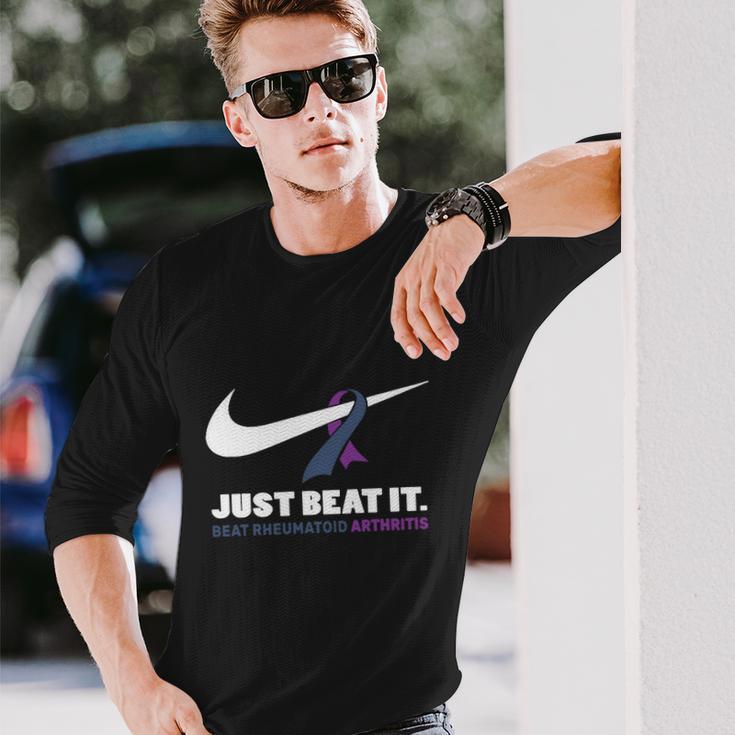 Just Beat It Beat Rheumatoid Arthritis Unisex Long Sleeve Gifts for Him