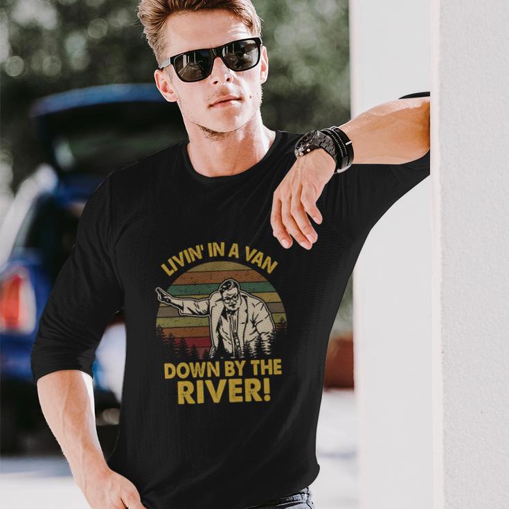 Living In A Van Down By The River Vintage Unisex Long Sleeve Gifts for Him