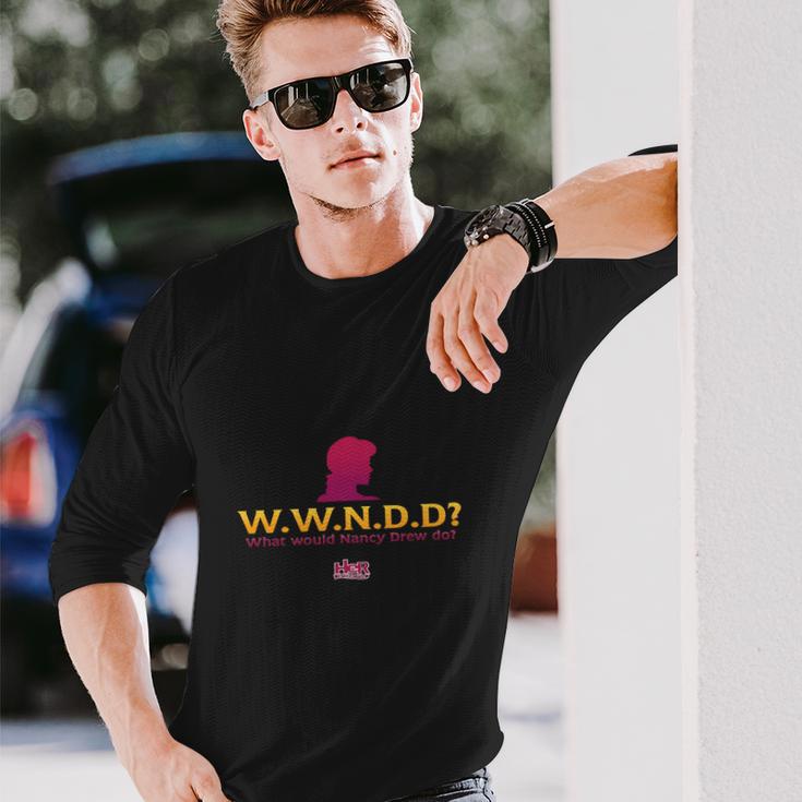 Nancy Drew What Would Nancy Drew Do Unisex Long Sleeve Gifts for Him