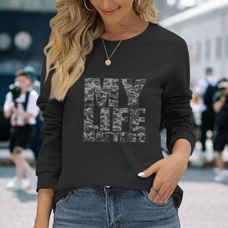 My Black Life Matters Legalize Being Black Stop Killing Us Unisex Long Sleeve Gifts for Her