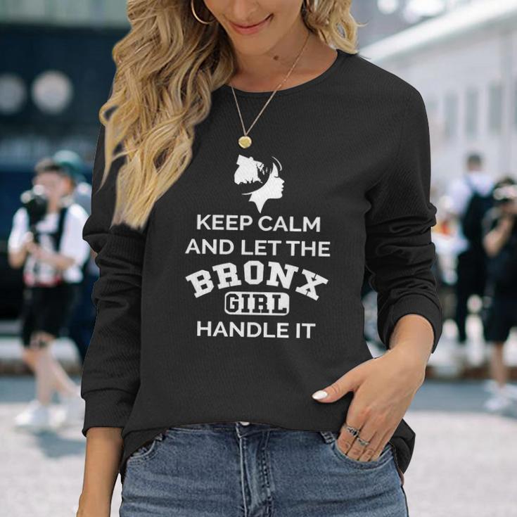 Bronx Girl - Keep Calm And Let The Handle It Unisex Long Sleeve Gifts for Her