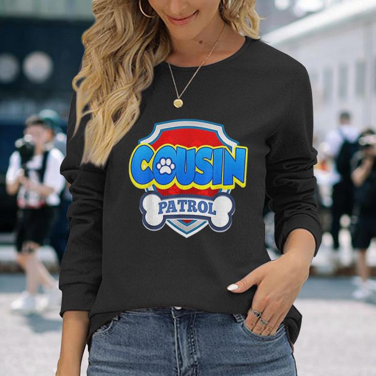 Cousin Patrol Dog Unisex Long Sleeve Gifts for Her