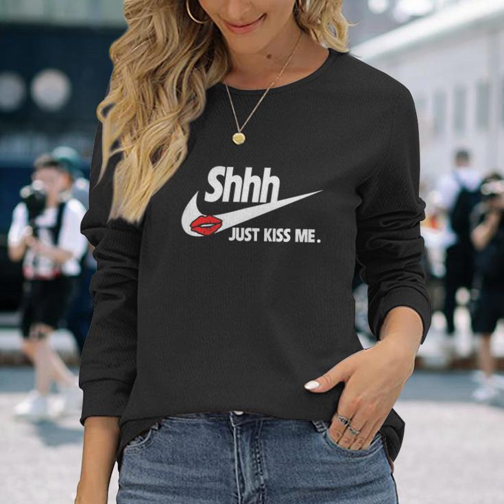 Just Kiss Me-Shhh Unisex Long Sleeve Gifts for Her