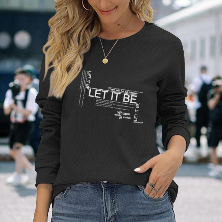 Let It Be Lyrics Art Unisex Long Sleeve Gifts for Her