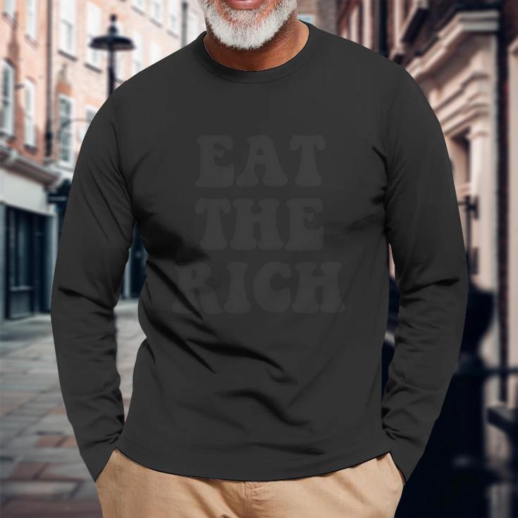 Eat The Rich Occupy Wall Street Unisex Long Sleeve Gifts for Old Men